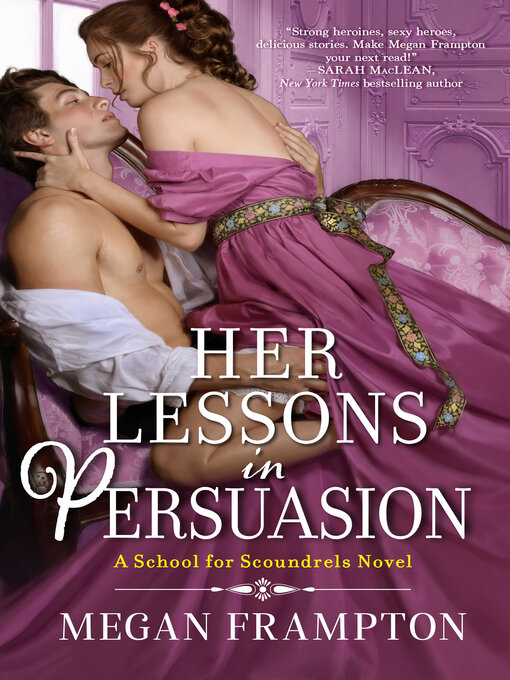 Title details for Her Lessons in Persuasion by Megan Frampton - Wait list